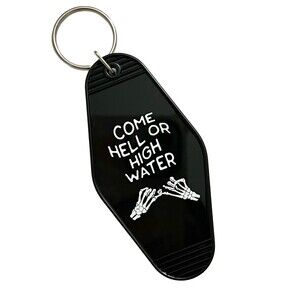Come H or High Water Skeleton Motel Style Keychain!